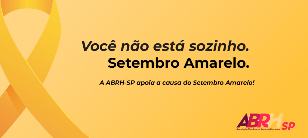 Setembro Amarelo destaca a importância de ações no ambiente corporativo ...